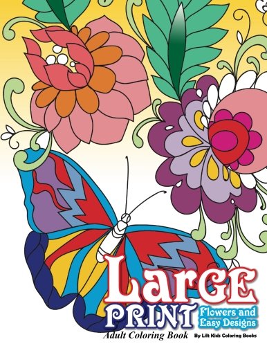 Large Print Adult Coloring Book: Flowers & Easy Designs Hot on Sale