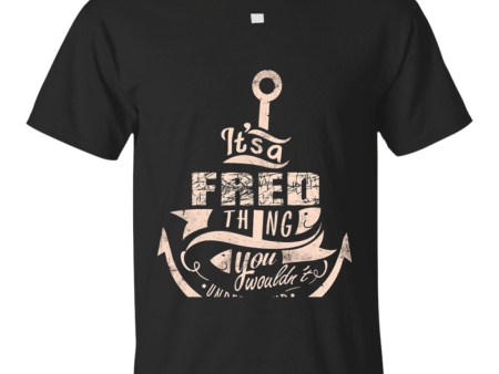 FRED T-shirt It s a FRED thing you wouldn t understand Fashion