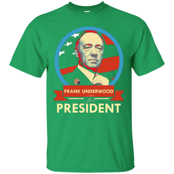 Frank Underwood For President TShirt Discount