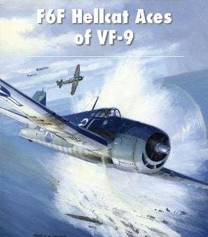 Edward M Young: F6F Hellcat Aces of VF-9 [2014] paperback Hot on Sale