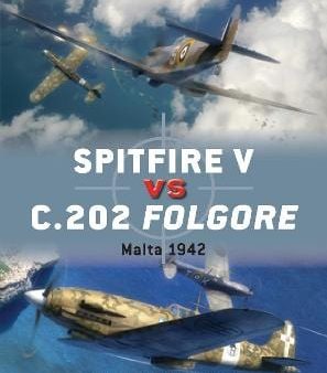 Donald Nijboer: Spitfire V vs C.202 Folgore [2014] paperback For Cheap