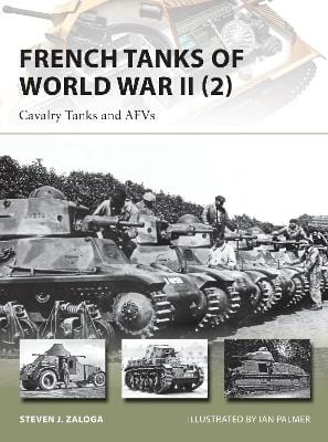 Steven J Zaloga: French Tanks of World War II (2) [2014] paperback Fashion