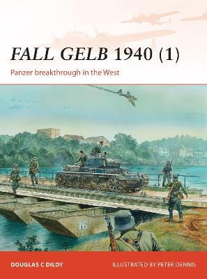 Douglas C Dildy: Fall Gelb 1940 (1) [2014] paperback Cheap