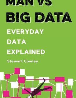 Stewart Cowley: Man vs Big Data [2017] paperback Online Sale