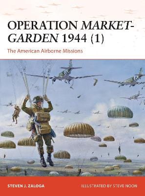 Steven J Zaloga: Operation Market-Garden 1944 (1) [2014] paperback on Sale