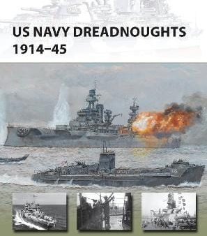 Ryan K Noppen: US Navy Dreadnoughts 1914-45 [2014] paperback Online Hot Sale